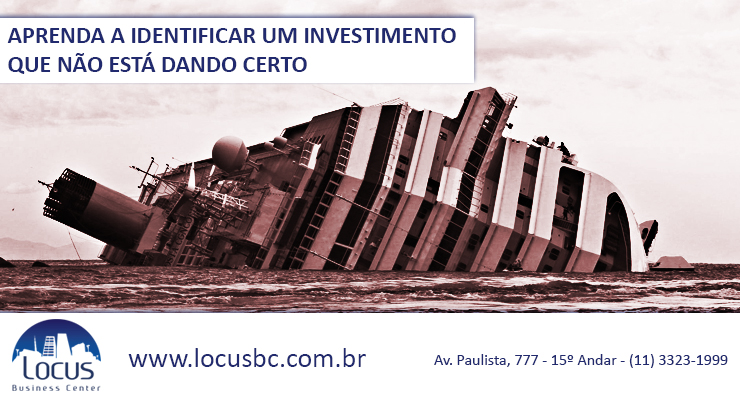 Aprenda a identificar um investimento que não está dando certo
