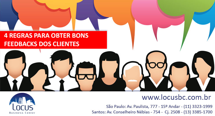 4 regras para obter bons feedbacks dos clientes