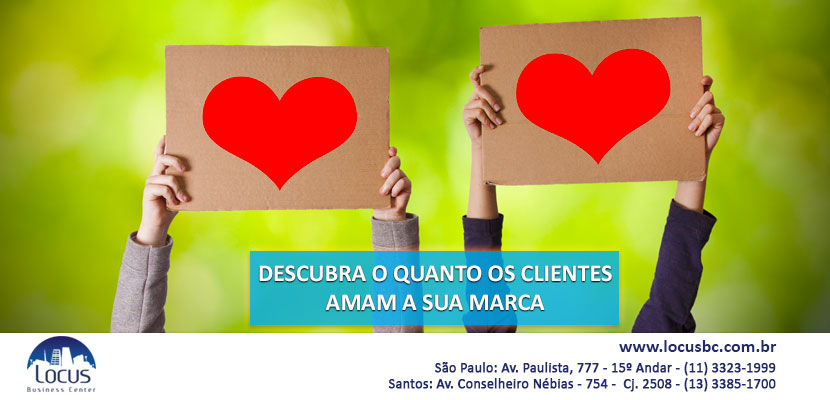 Descubra o quanto os clientes amam a sua marca