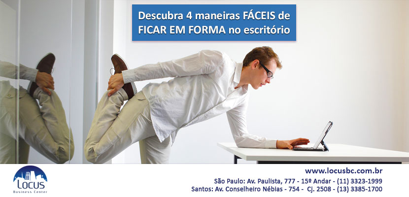 Descubra 4 maneiras de ficar em forma no escritório