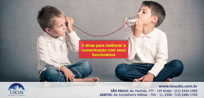 5 dicas para melhorar a comunicação com seus funcionários