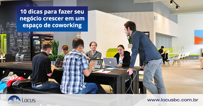 10 dicas para fazer seu negócio crescer em um espaço de coworking