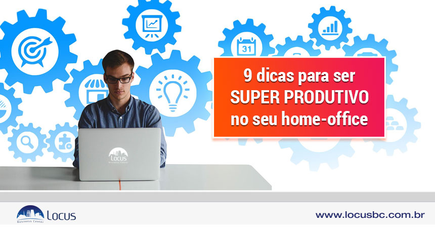 9 dicas para ser super produtivo no seu home-office