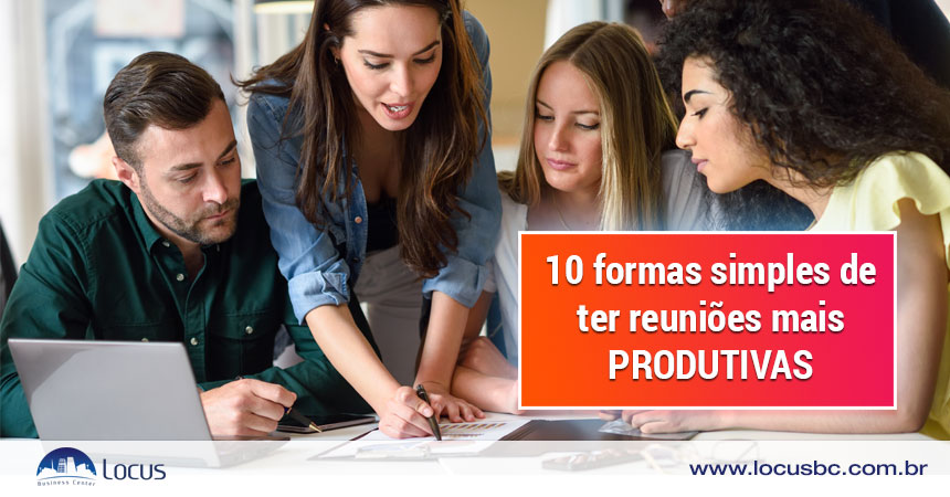 10 Formas Simples De Ter Reuniões Mais Produtivas 0784